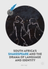 South Africa's Shakespeare and the Drama of Language and Identity - eBook
