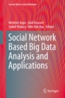 Social Network Based Big Data Analysis and Applications - eBook
