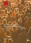 The Nation and the Promise of Friendship : Building Solidarity through Sociability - eBook