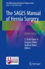The SAGES Manual of Hernia Surgery - Book