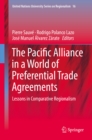 The Pacific Alliance in a World of Preferential Trade Agreements : Lessons in Comparative Regionalism - eBook