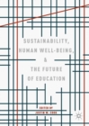 Sustainability, Human Well-Being, and the Future of Education - eBook