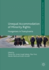 Unequal Accommodation of Minority Rights : Hungarians in Transylvania - eBook
