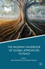 The Palgrave Handbook of Global Approaches to Peace - eBook