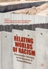 Relating Worlds of Racism : Dehumanisation, Belonging, and the Normativity of European Whiteness - Book
