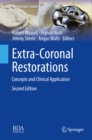 Extra-Coronal Restorations : Concepts and Clinical Application - eBook