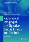 Radiological Imaging of the Digestive Tract in Infants and Children - Book