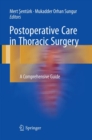 Postoperative Care in Thoracic Surgery : A Comprehensive Guide - Book