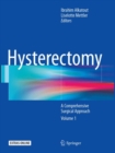 Hysterectomy : A Comprehensive Surgical Approach - Book