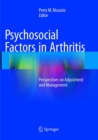 Psychosocial Factors in Arthritis : Perspectives on Adjustment and Management - Book
