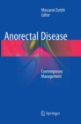 Anorectal Disease : Contemporary Management - Book