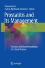 Prostatitis and Its Management : Concepts and Recommendations for Clinical Practice - Book
