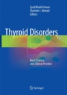 Thyroid Disorders : Basic Science and Clinical Practice - Book