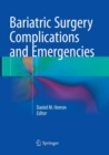 Bariatric Surgery Complications and Emergencies - Book