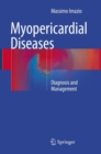 Myopericardial Diseases : Diagnosis and Management - Book