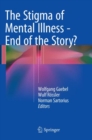 The Stigma of Mental Illness - End of the Story? - Book