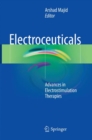 Electroceuticals : Advances in Electrostimulation Therapies - Book