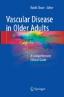 Vascular Disease in Older Adults : A Comprehensive Clinical Guide - Book