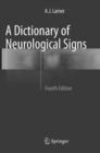 A Dictionary of Neurological Signs - Book