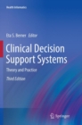 Clinical Decision Support Systems : Theory and Practice - Book