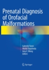 Prenatal Diagnosis of Orofacial Malformations - Book