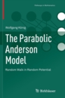 The Parabolic Anderson Model : Random Walk in Random Potential - Book