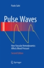 Pulse Waves : How Vascular Hemodynamics Affects Blood Pressure - Book