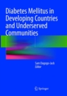 Diabetes Mellitus in Developing Countries and Underserved Communities - Book
