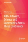 AIDS Activism, Science and Community Across Three Continents - Book