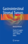 Gastrointestinal Stromal Tumors : Bench to Bedside - Book