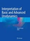 Interpretation of Basic and Advanced Urodynamics - Book