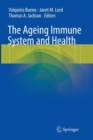 The Ageing Immune System and Health - Book