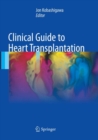 Clinical Guide to Heart Transplantation - Book