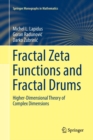 Fractal Zeta Functions and Fractal Drums : Higher-Dimensional Theory of Complex Dimensions - Book