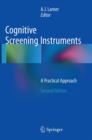 Cognitive Screening Instruments : A Practical Approach - Book