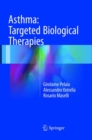 Asthma: Targeted Biological Therapies - Book