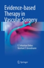 Evidence-based Therapy in Vascular Surgery - Book