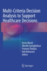 Multi-Criteria Decision Analysis to Support Healthcare Decisions - Book