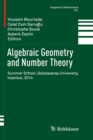 Algebraic Geometry and Number Theory : Summer School, Galatasaray University, Istanbul, 2014 - Book