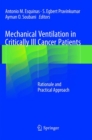 Mechanical Ventilation in Critically Ill Cancer Patients : Rationale and Practical Approach - Book