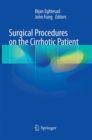 Surgical Procedures on the Cirrhotic Patient - Book