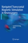Navigated Transcranial Magnetic Stimulation in Neurosurgery - Book