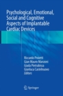 Psychological, Emotional, Social and Cognitive Aspects of Implantable Cardiac Devices - Book