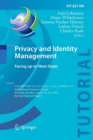 Privacy and Identity Management. Facing up to Next Steps : 11th IFIP WG 9.2, 9.5, 9.6/11.7, 11.4, 11.6/SIG 9.2.2 International Summer School, Karlstad, Sweden, August 21-26, 2016, Revised Selected Pap - Book