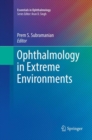 Ophthalmology in Extreme Environments - Book