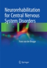 Neurorehabilitation for Central Nervous System Disorders - Book