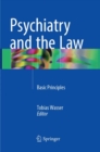 Psychiatry and the Law : Basic Principles - Book