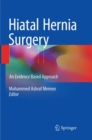 Hiatal Hernia Surgery : An Evidence Based Approach - Book