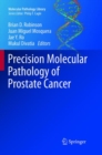 Precision Molecular Pathology of Prostate Cancer - Book