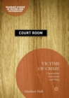 Victims of Crime : Construction, Governance and Policy - Book